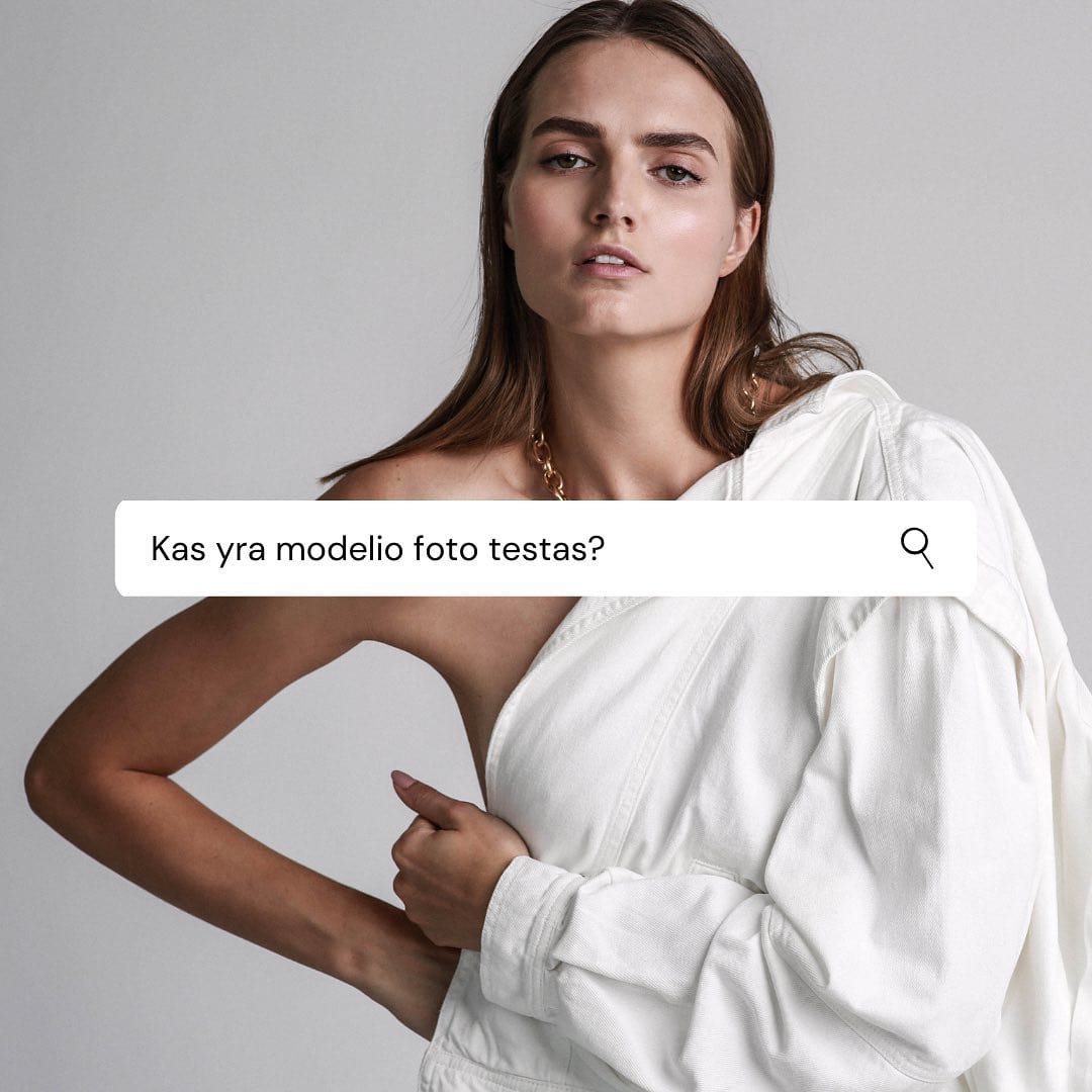 Ar žinai ks yra modelio foto testas? Ar tai tas pats kas fotosesija? Kiek jis…